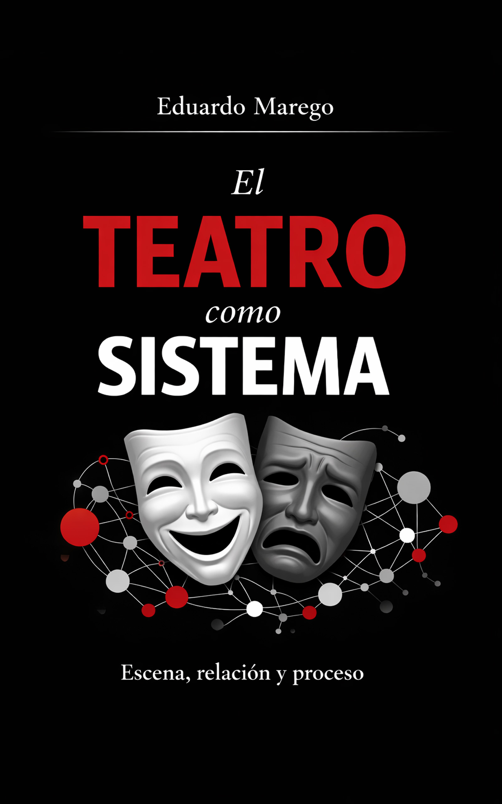 El Teatro como Sistema